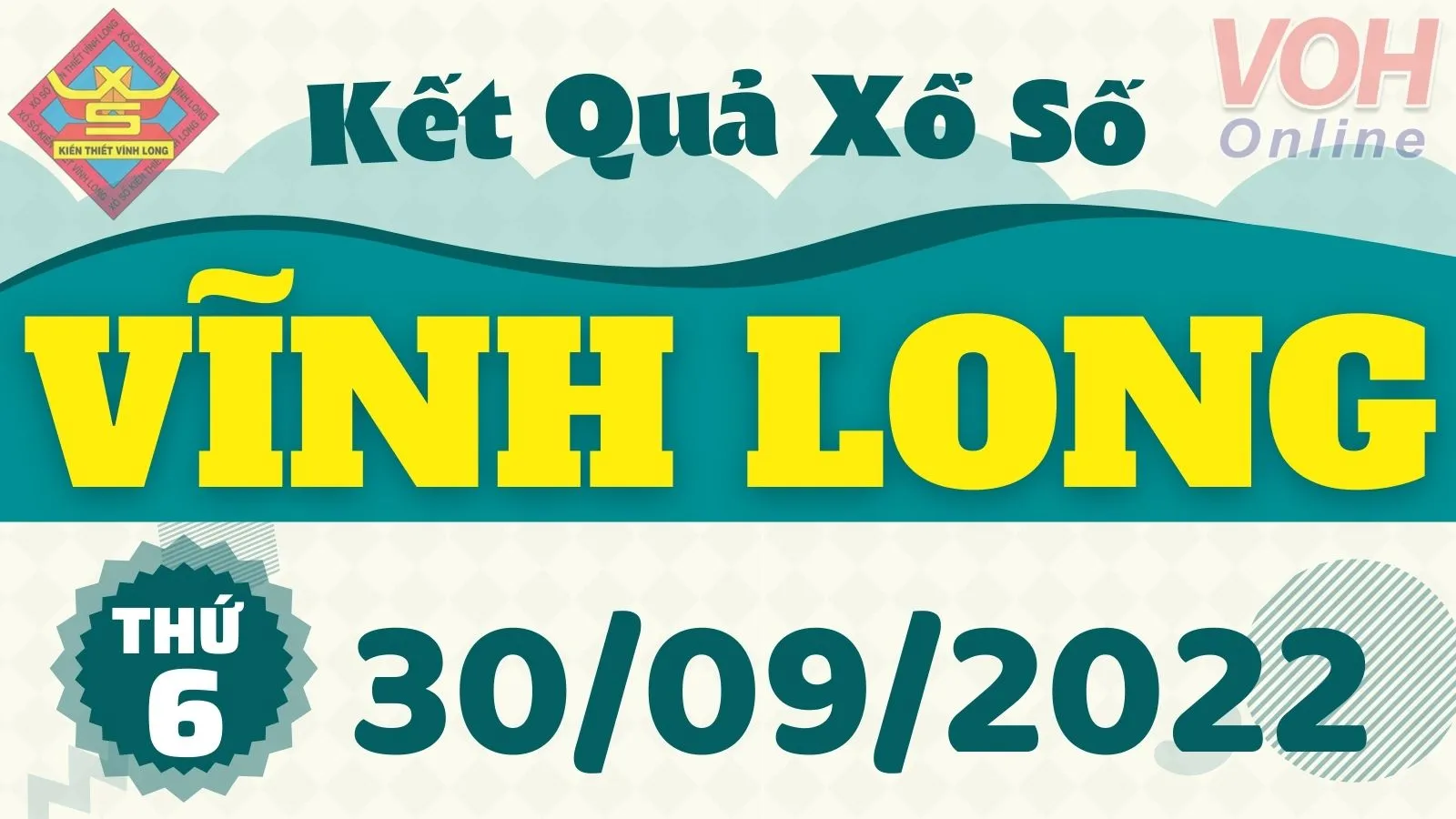 XSVL 30/9, xổ số Vĩnh Long hôm nay 30/9/2022 - KQXSVL ngày 30/9