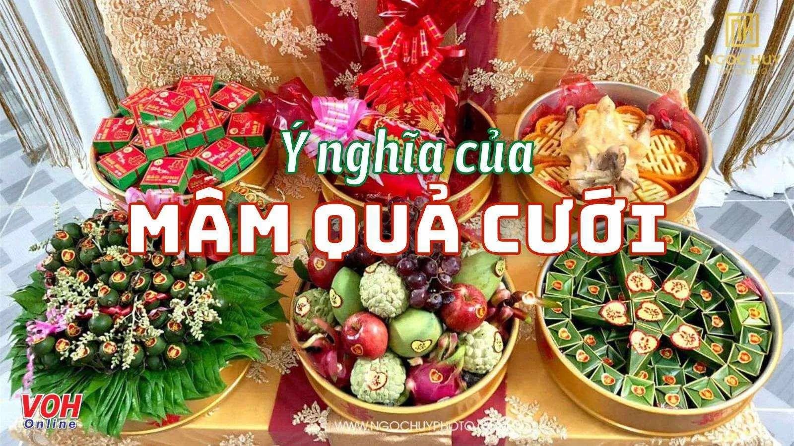 Mâm quả cưới của ba miền Bắc, Trung, Nam gồm những gì?