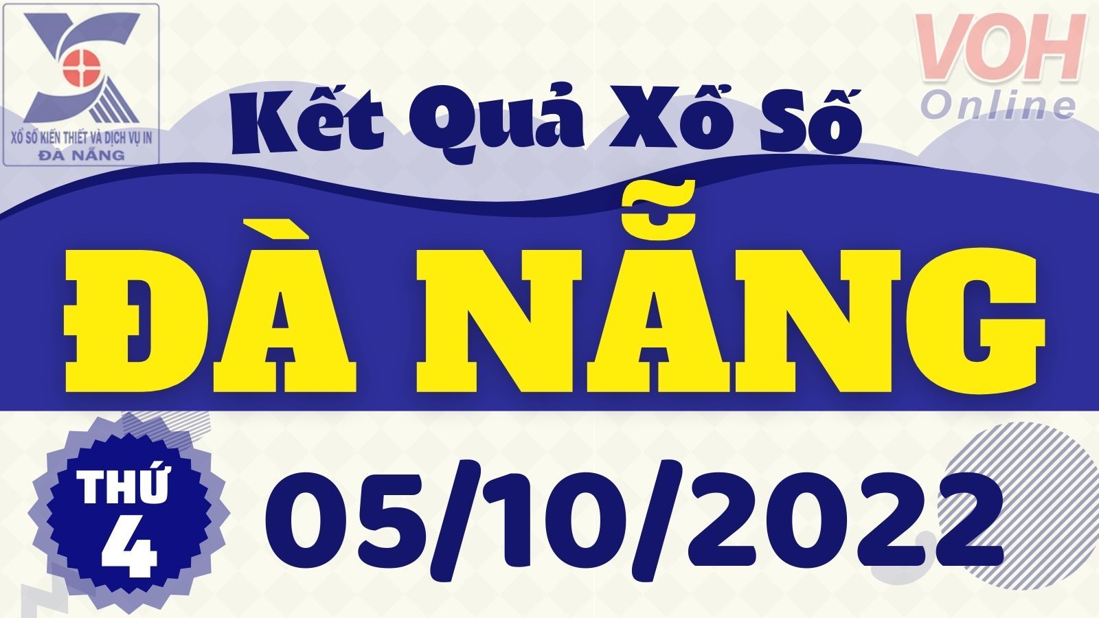 XSDNA 5/10, xổ số Đà Nẵng hôm nay 5/10/2022 - KQXSDNA ngày 5/10
