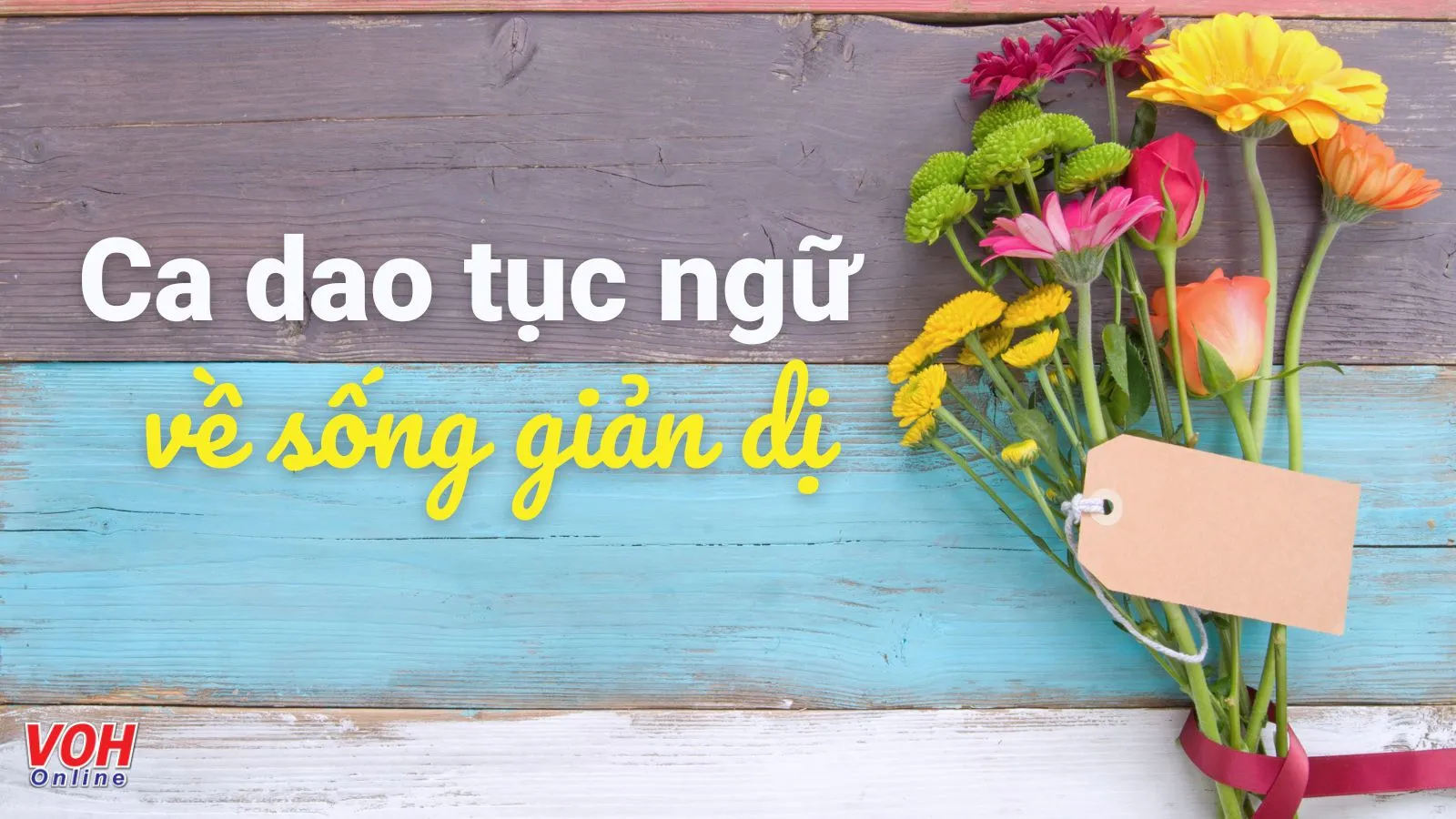 30 câu ca dao, tục ngữ, thành ngữ về lối sống giản dị, khiêm tốn