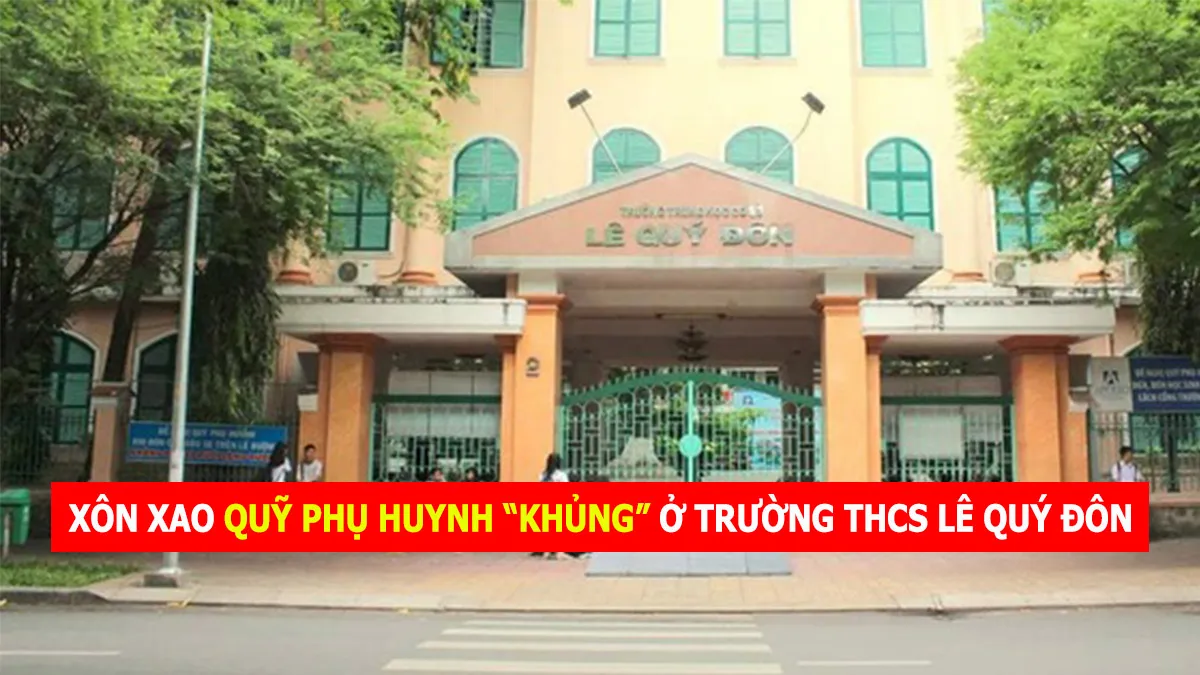 Tin nhanh sáng 6/10: Dừng thu quỹ phụ huynh ở Trường THCS Lê Quý Đôn vì bảng dự trù kinh phí ‘khủng’