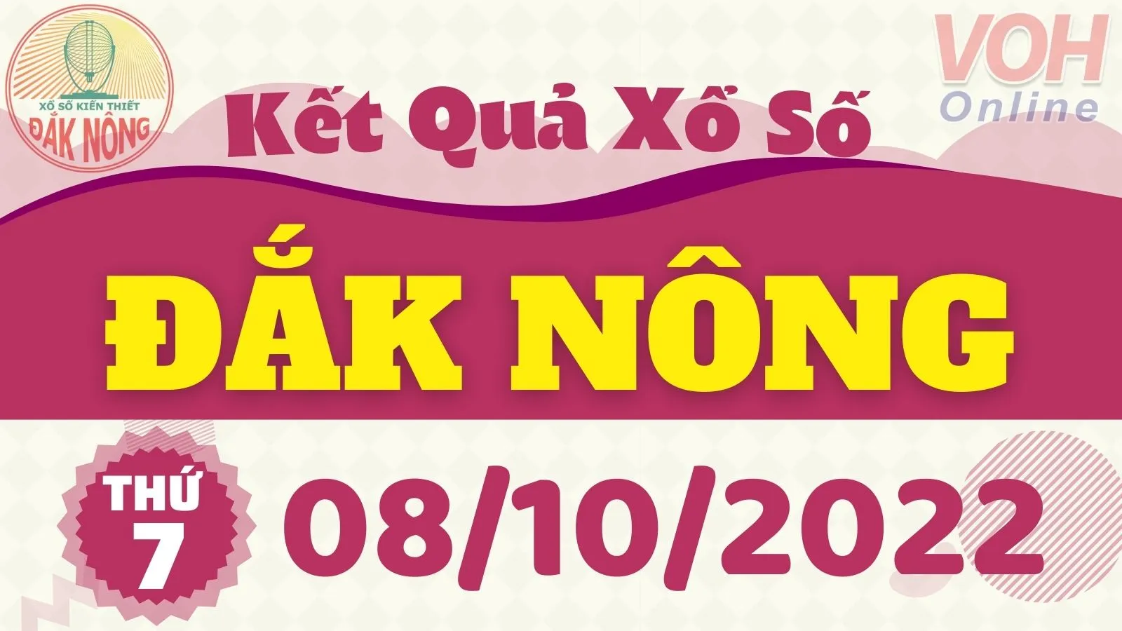 XSDNO 8/10, xổ số Đắk Nông hôm nay 8/10/2022 - KQXSDNO ngày 8/10