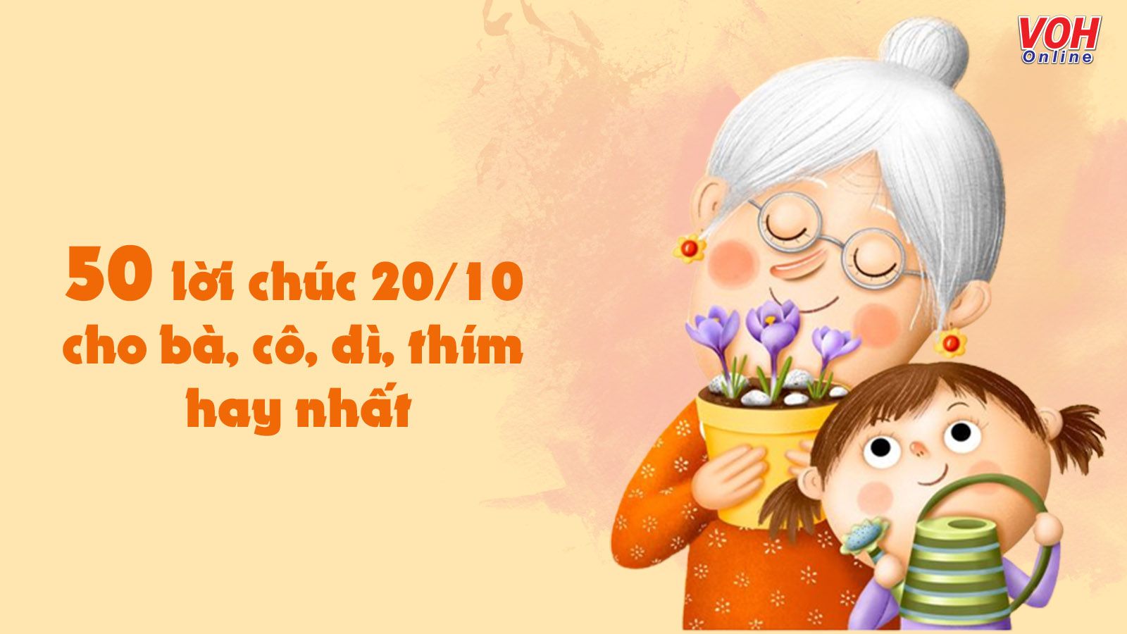 50 lời chúc mừng 20/10 cho bà nội ngoại, cô, dì, thím ý nghĩa và sâu sắc nhất