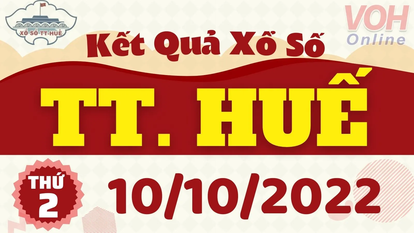 XSTTH 10/10, xổ số Thừa Thiên Huế hôm nay 10/10/2022 - KQXSTTH ngày 10/10
