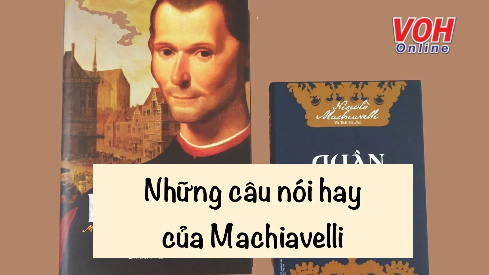 30 danh ngôn, câu nói hay của Machiavelli