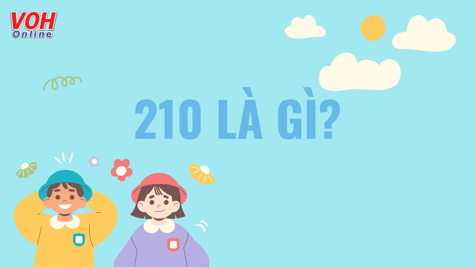 210 là gì? Ý nghĩa số 210 trong tình yêu và anime