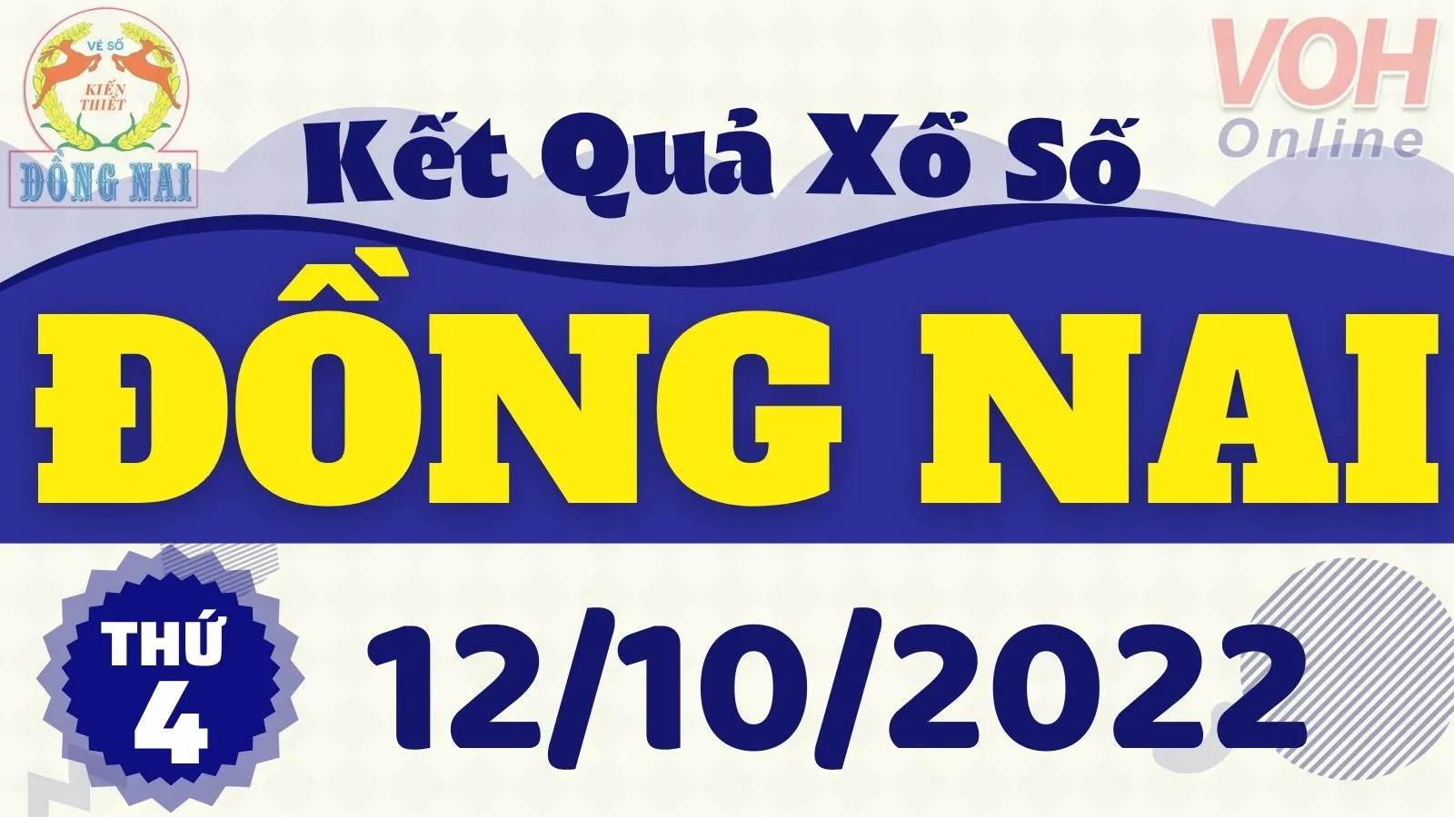 XSDN 12/10, xổ số Đồng Nai hôm nay 12/10/2022 - KQXSDN ngày 12/10