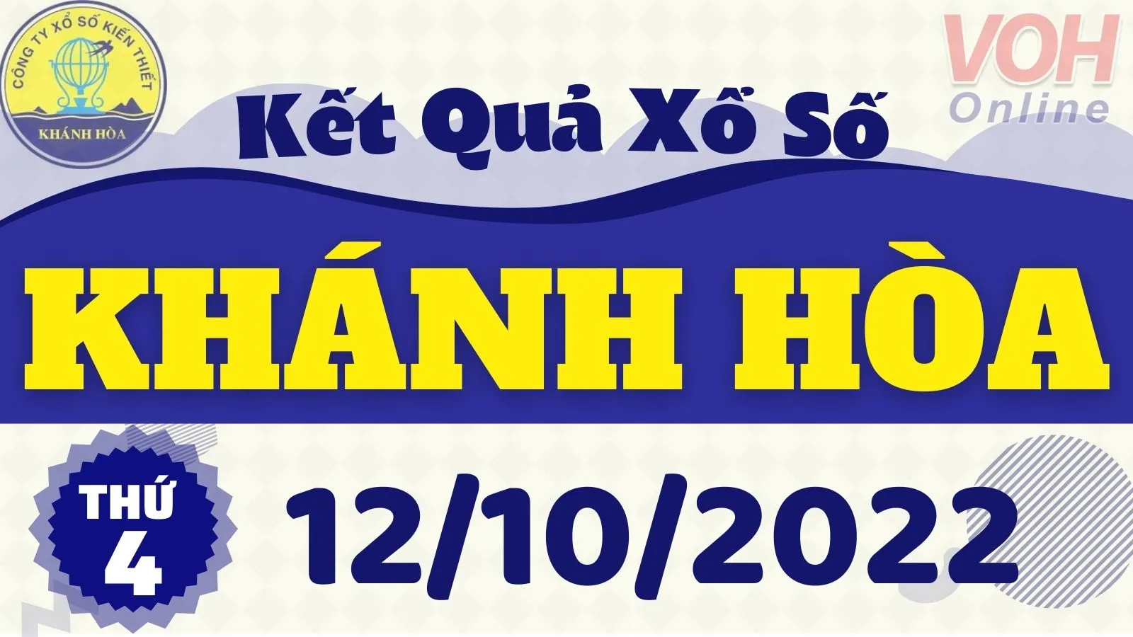 XSKH 12/10, xổ số Khánh Hòa hôm nay 12/10/2022 - KQXSKH ngày 12/10