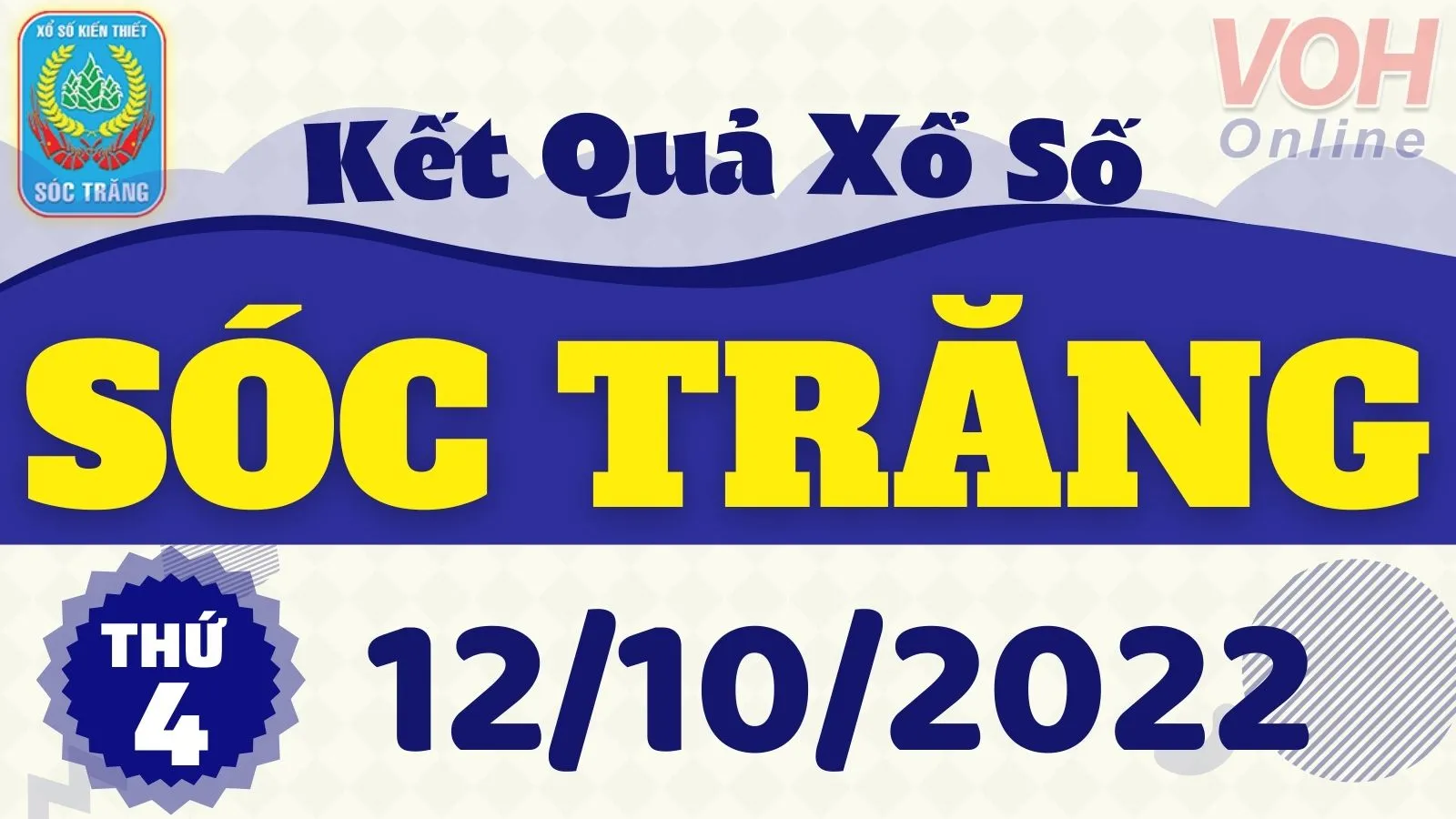 XSST 12/10, xổ số Sóc Trăng hôm nay 12/10/2022 - KQXSST ngày 12/10