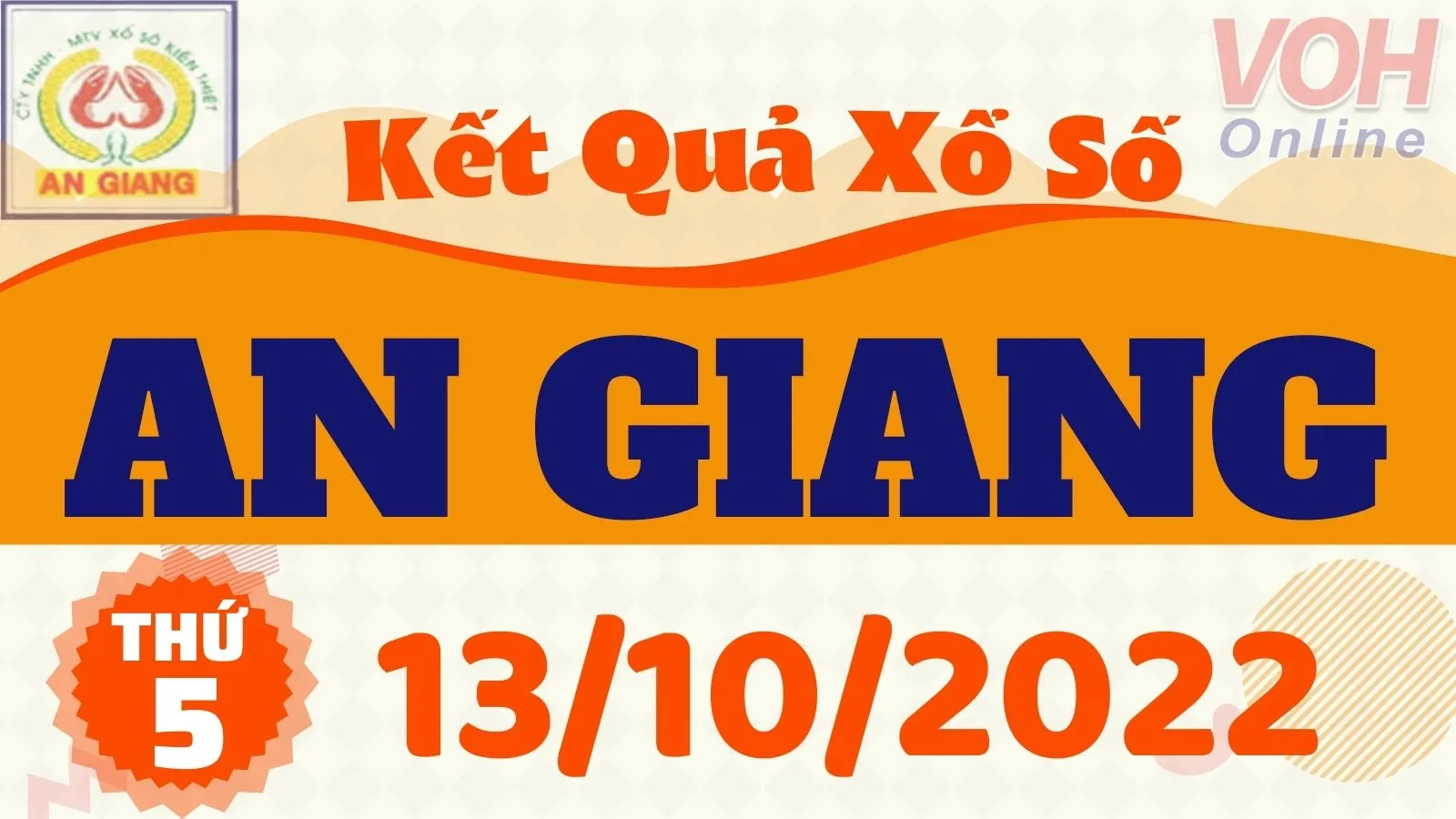 XSAG 13/10, xổ số An Giang hôm nay 13/10/2022 - KQXSAG ngày 13/10