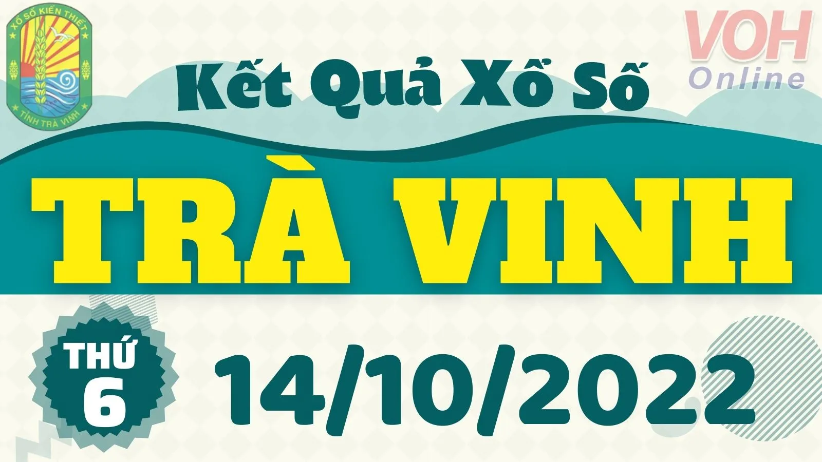 XSTV 14/10, xổ số Trà Vinh hôm nay 14/10/2022 - KQXSTV ngày 14/10
