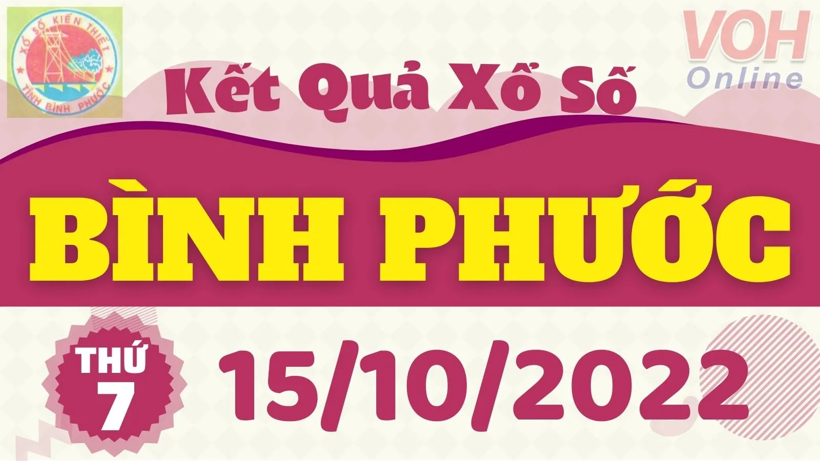 XSBP 15/10, xổ số Bình Phước hôm nay 15/10/2022 - KQXSBP ngày 15/10