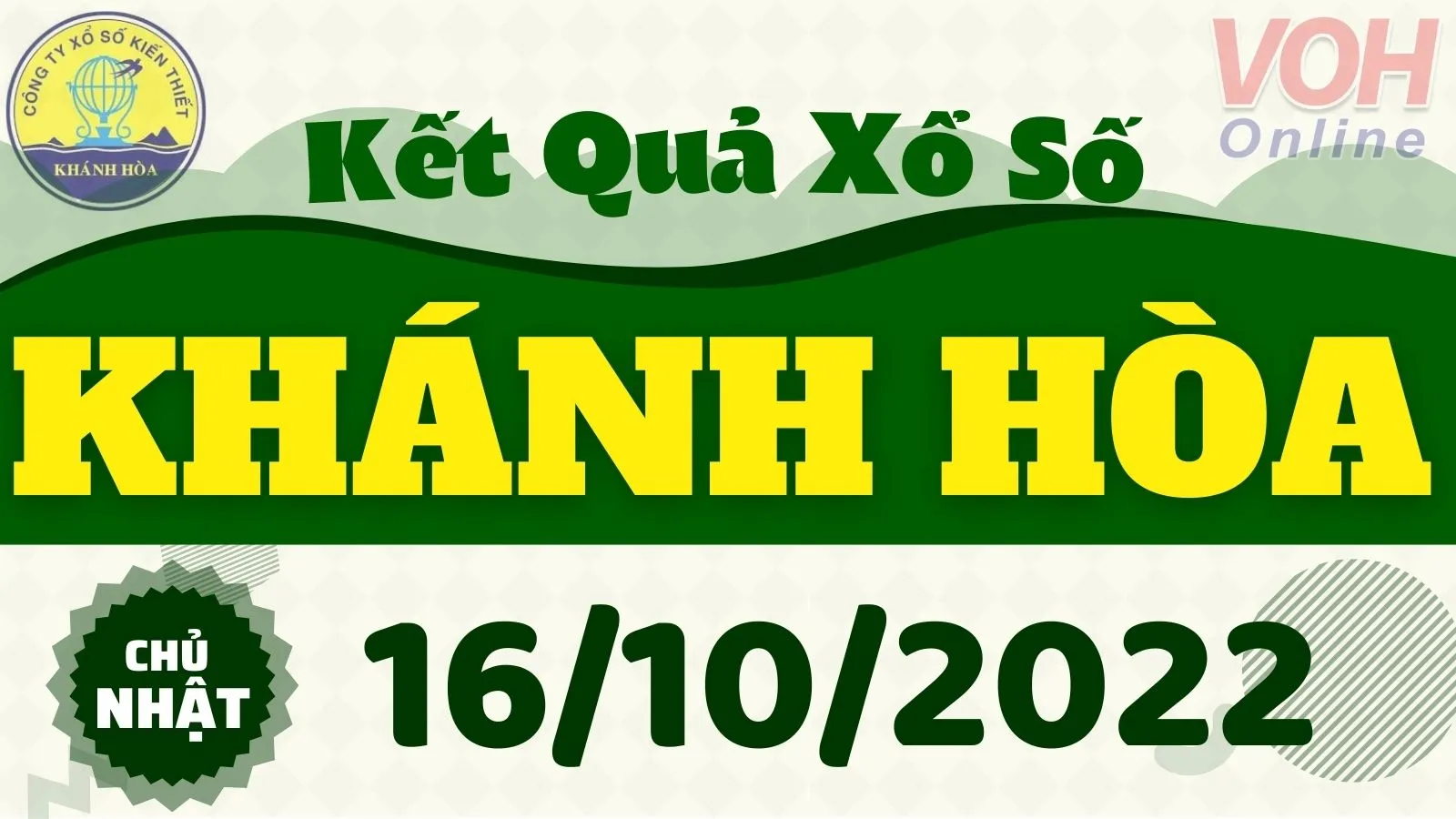 XSKH 16/10, xổ số Khánh Hòa hôm nay 16/10/2022 - KQXSKH ngày 16/10