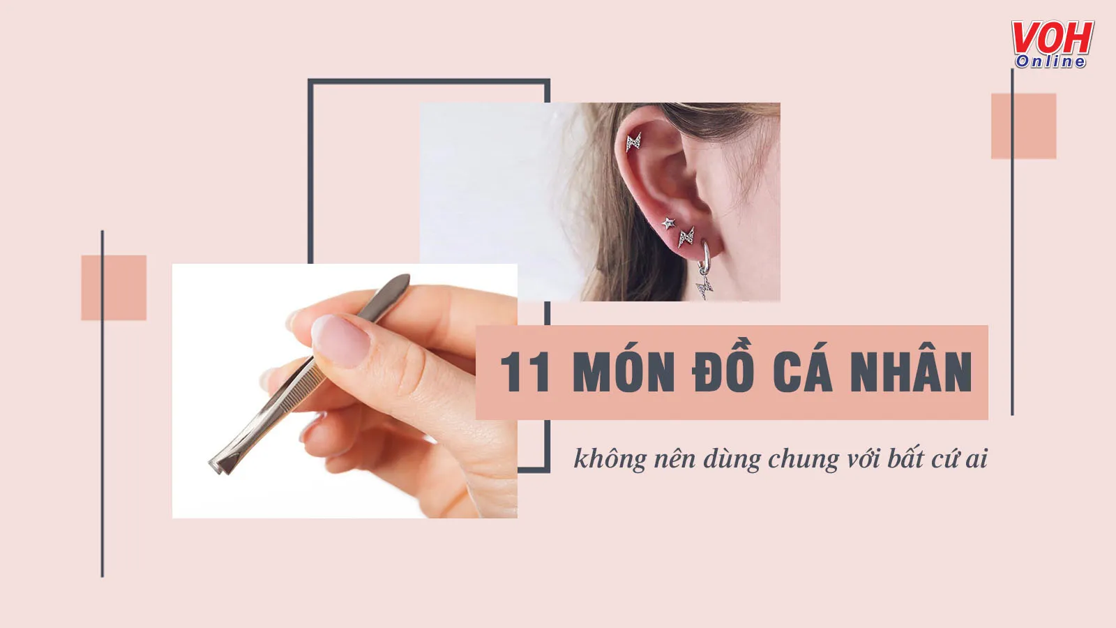 11 món đồ có thân thiết cũng không nên dùng chung