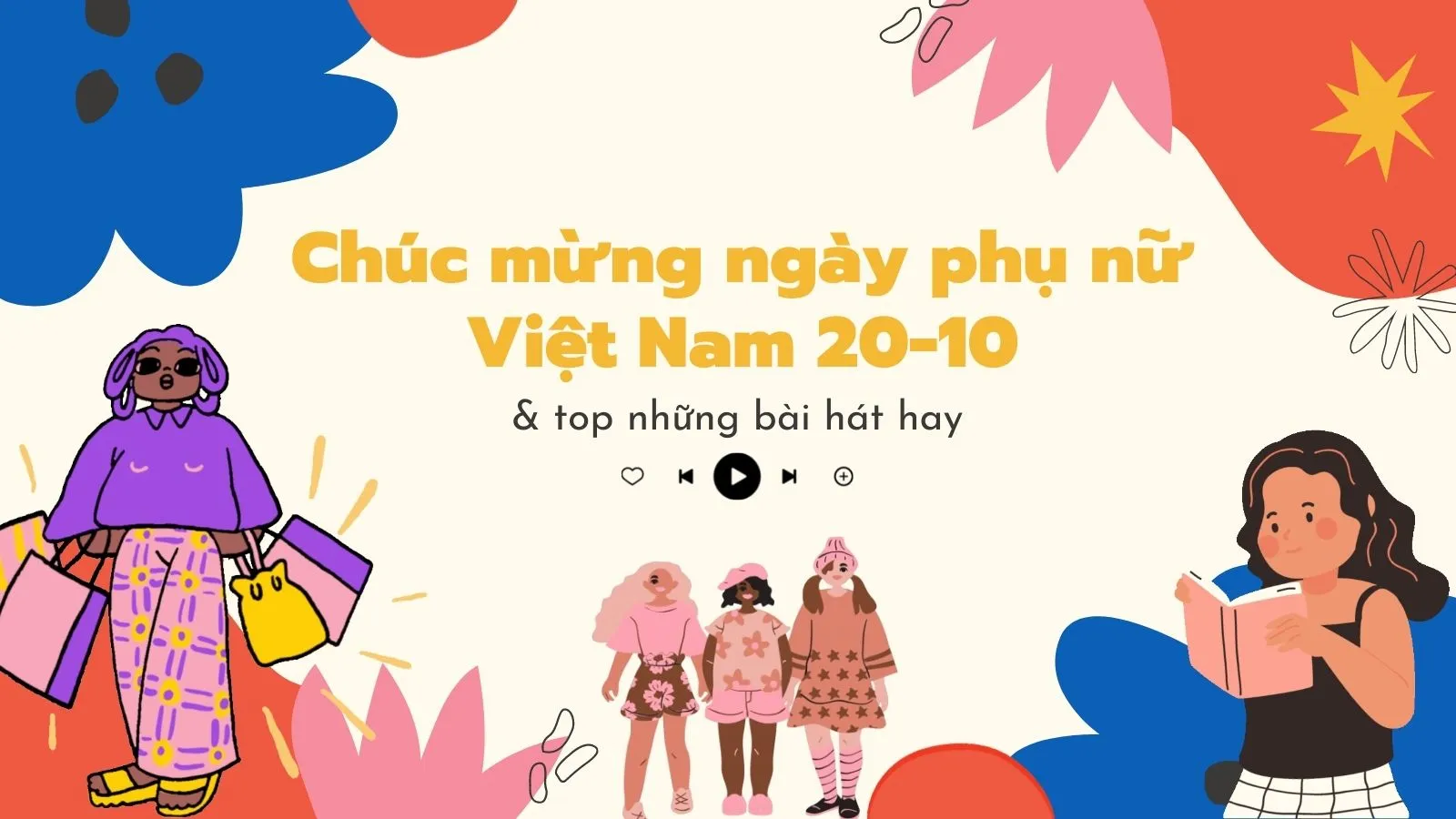 Những bài hát 20/10 hay nhất dành tặng phụ nữ Việt Nam