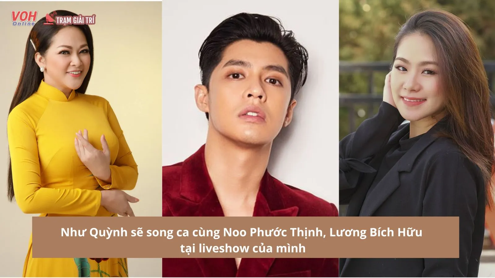 Như Quỳnh sẽ song ca cùng Noo Phước Thịnh, Lương Bích Hữu tại liveshow của mình