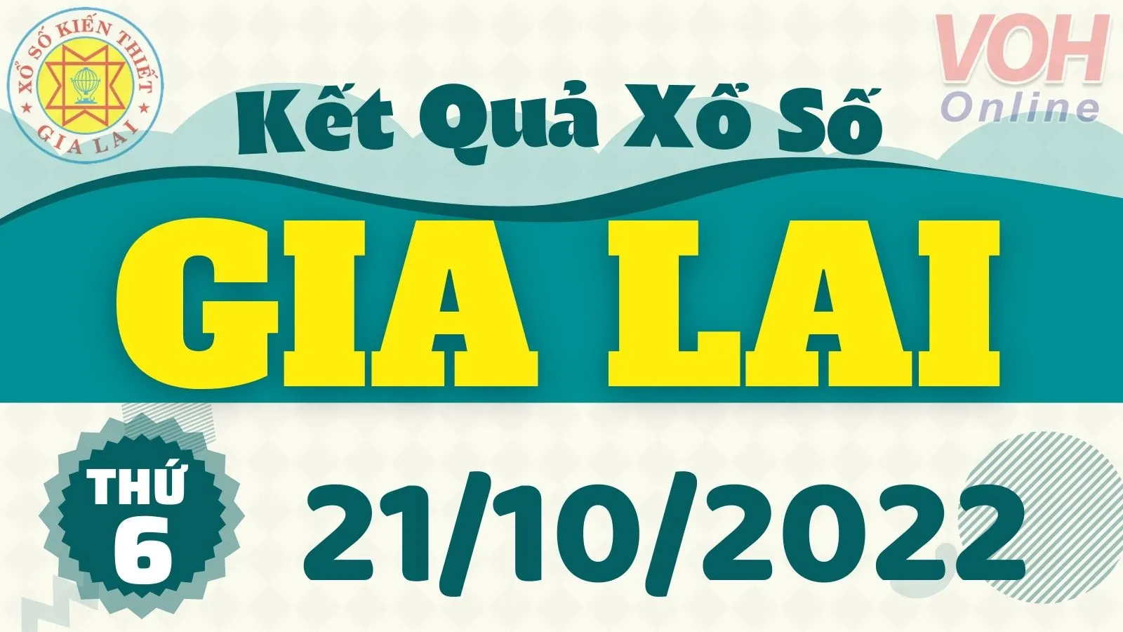 XSGL 21/10, xổ số Gia Lai hôm nay 21/10/2022 - KQXSGL ngày 21/10