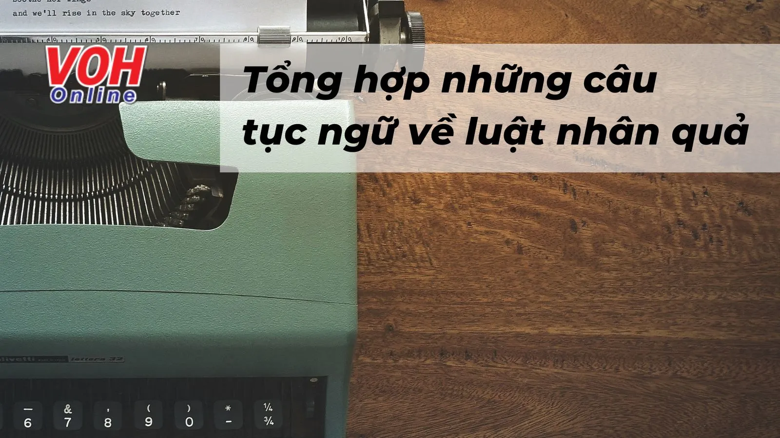 100 câu ca dao, tục ngữ, thành ngữ về luật nhân quả cảnh tỉnh con người