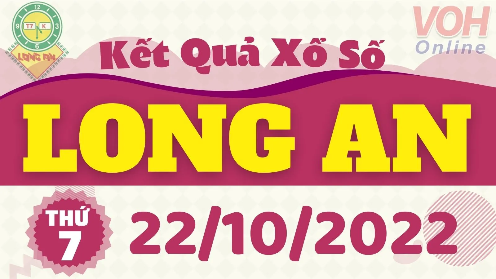 XSLA 22/10, xổ số Long An hôm nay 22/10/2022 - KQXSLA ngày 22/10