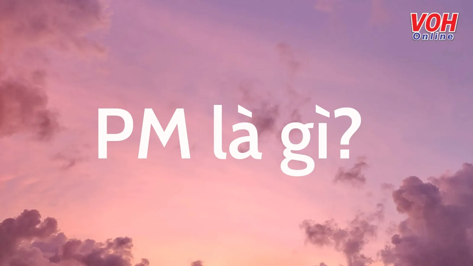 Pm là gì? Ý nghĩa của pm trong facebook và các lĩnh vực khác