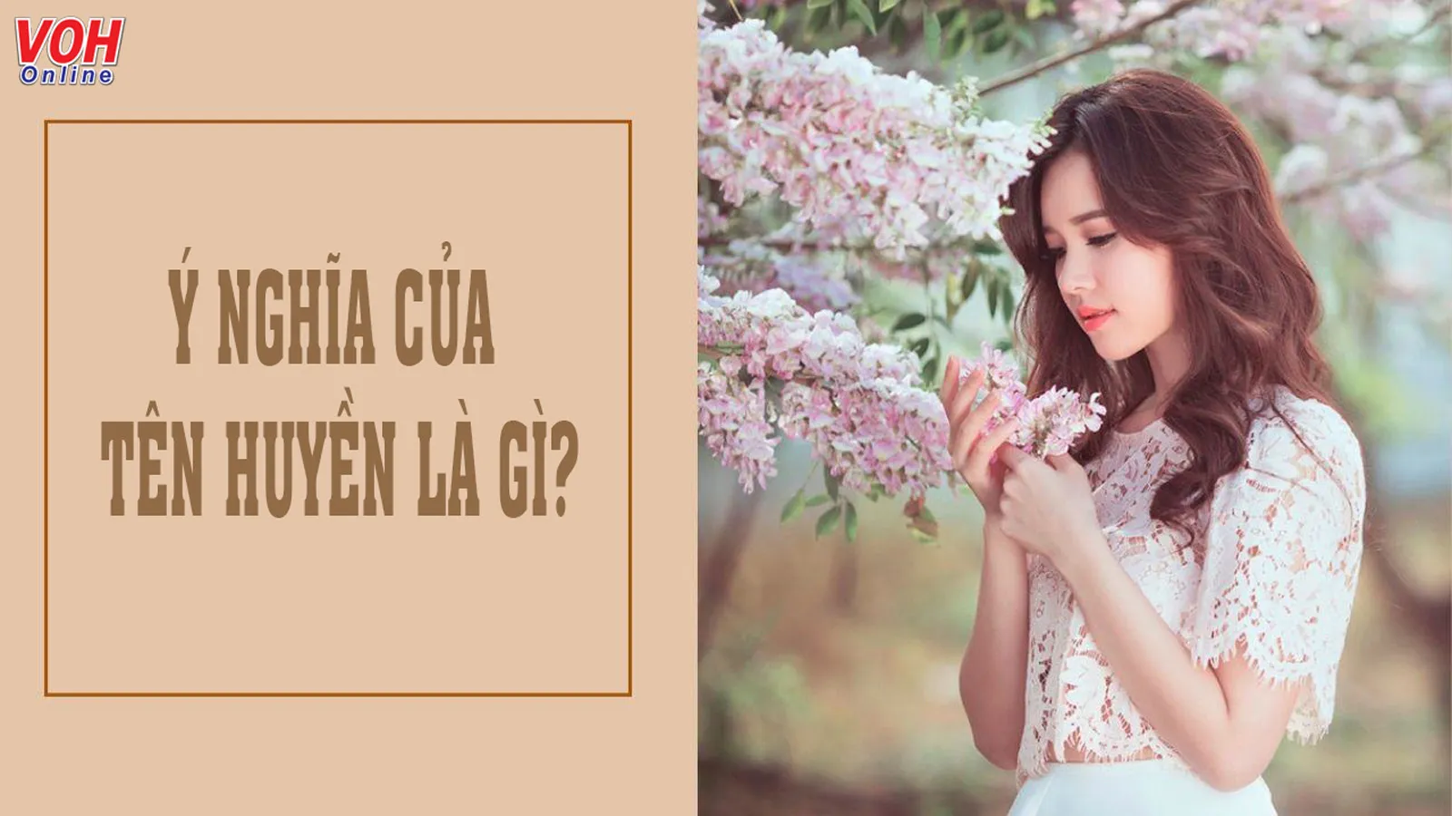 Ý nghĩa tên Huyền và tên đệm, biệt danh cho tên Huyền hay nhất