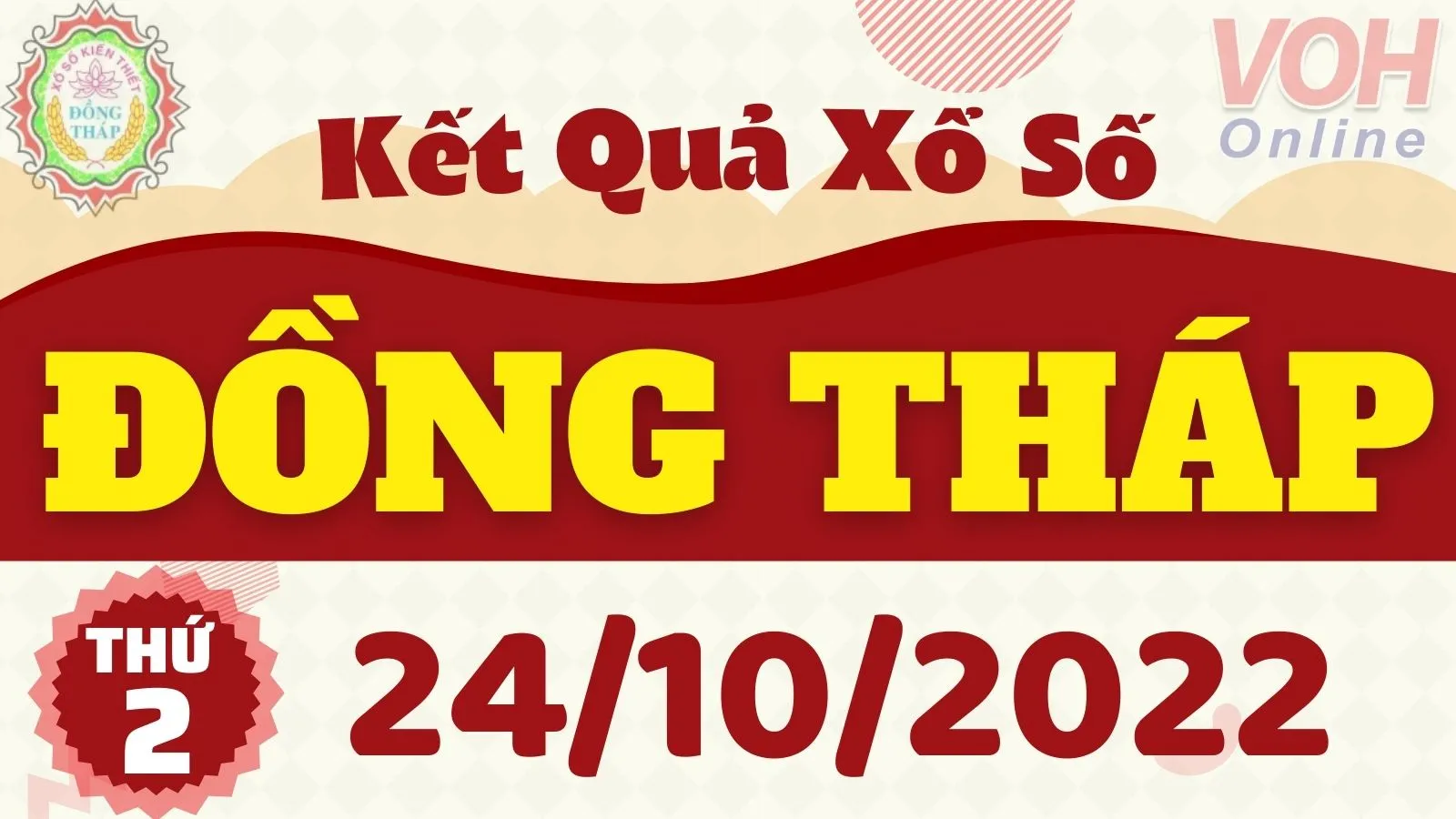 XSDT 24/10, xổ số Đồng Tháp hôm nay 24/10/2022 - KQXSDT ngày 24/10