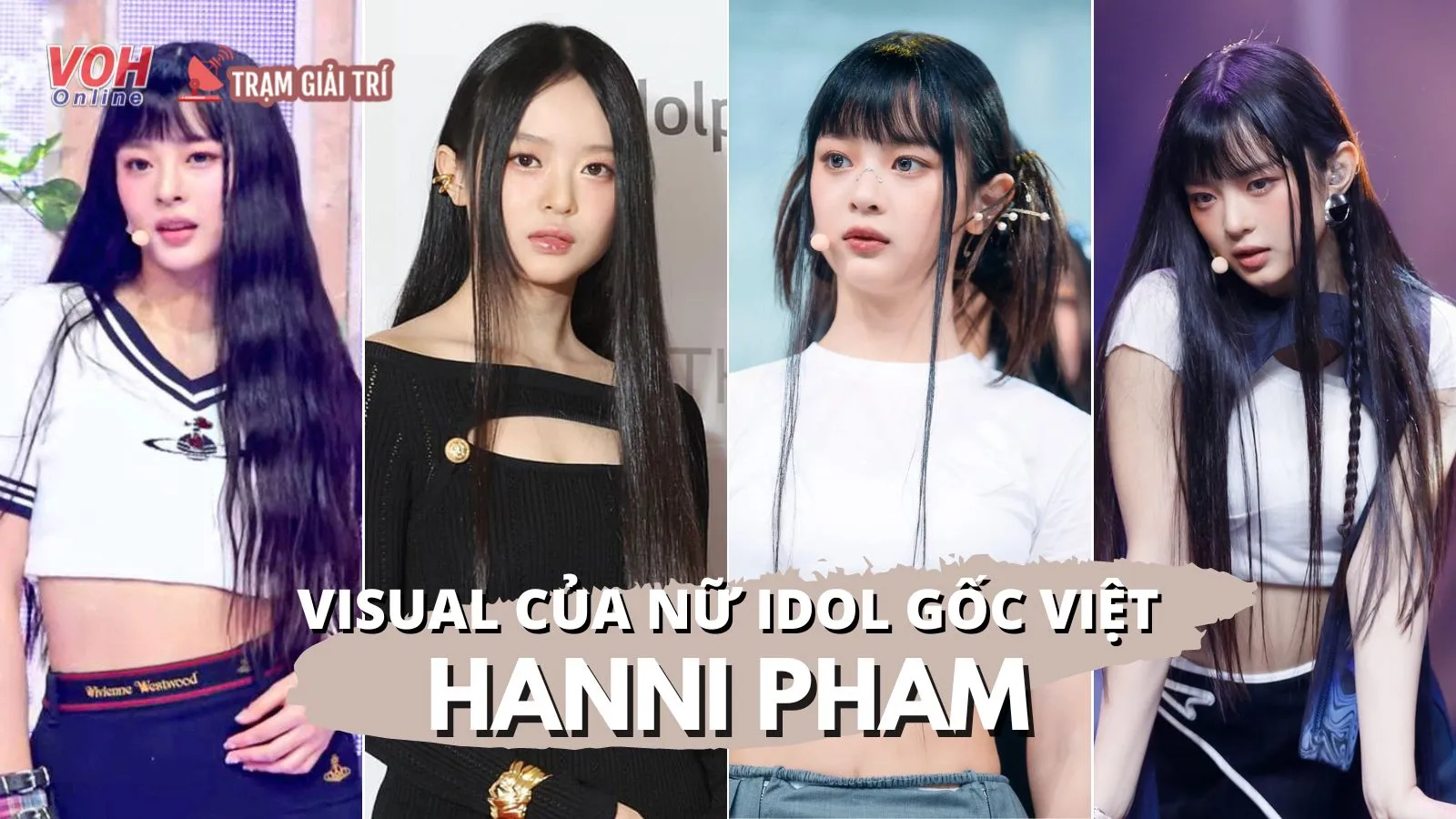 Nhan sắc của Hanni (NewJeans) - Nữ idol gốc Việt nổi tiếng hàng đầu Kpop hiện nay