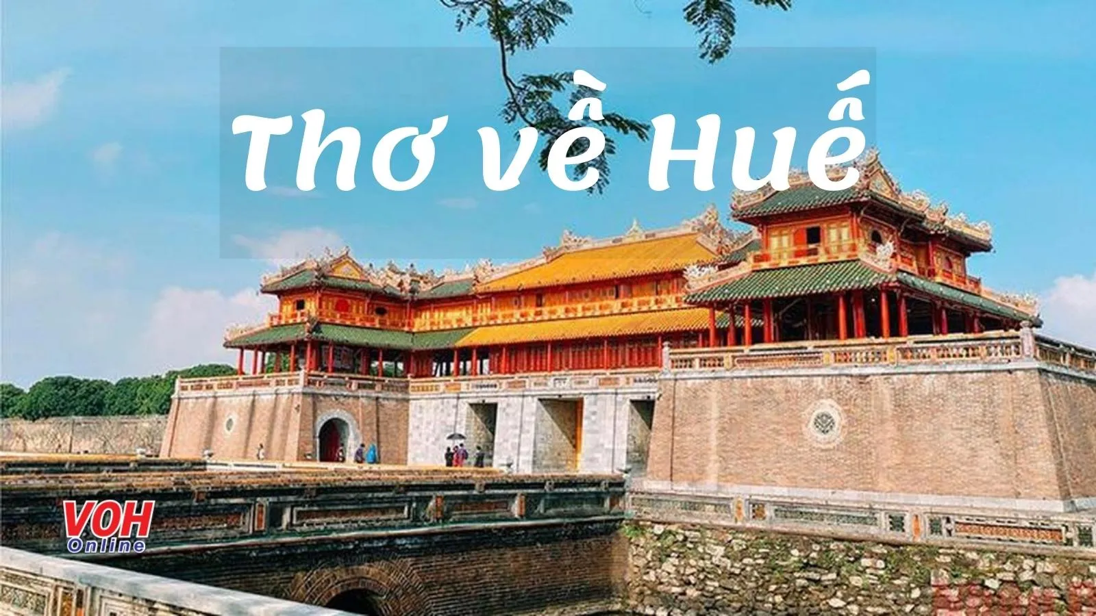 55 bài thơ về Huế hay, chùm thơ về con gái Huế xinh đẹp dịu dàng