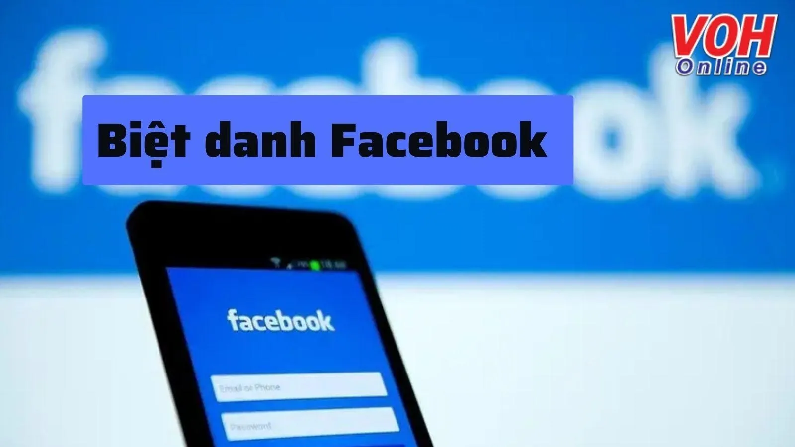 Cách đặt biệt danh trên facebook và 100 biệt danh messenger hay cho nam và nữ