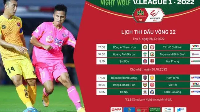 Lịch thi đấu vòng 22 V-League 2022: Hấp dẫn cuộc đua 2 đầu BXH