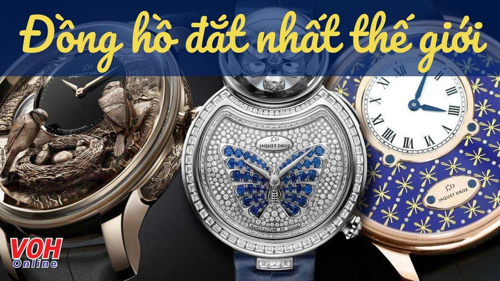 Top 10 thương hiệu đồng hồ đắt nhất thế giới