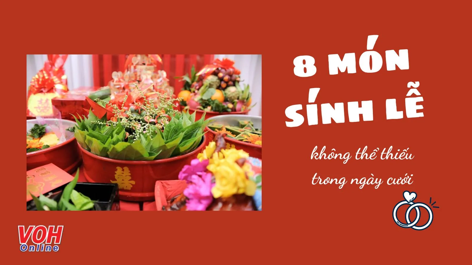 Sính lễ là gì? 8 mâm sính lễ đám cưới không thể thiếu