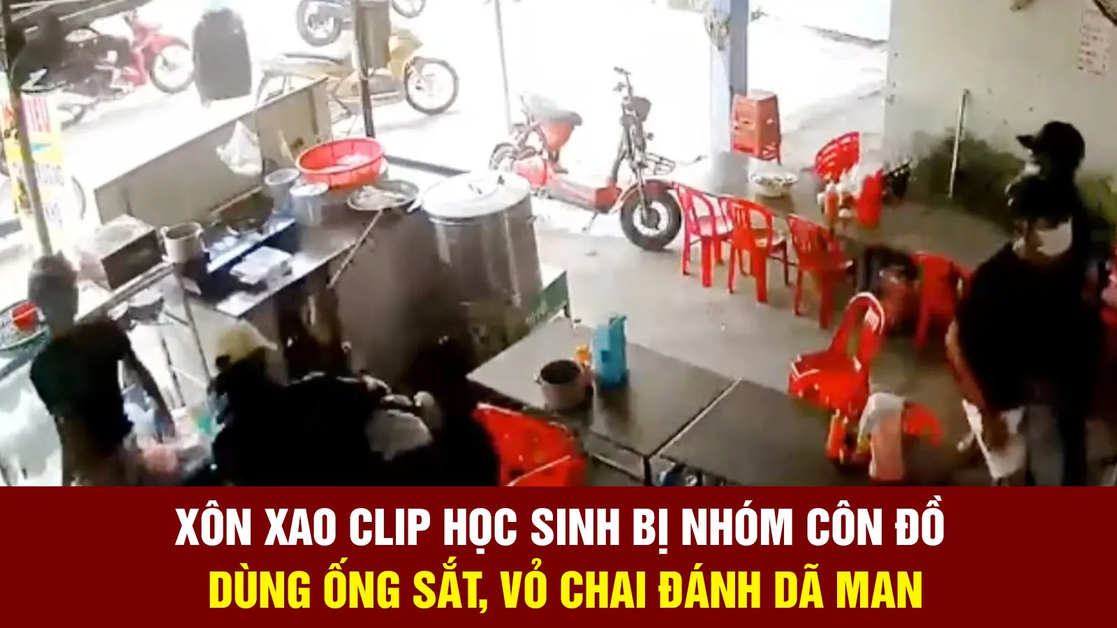 Xôn xao clip học sinh bị nhóm côn đồ dùng ống sắt, vỏ chai đánh dã man