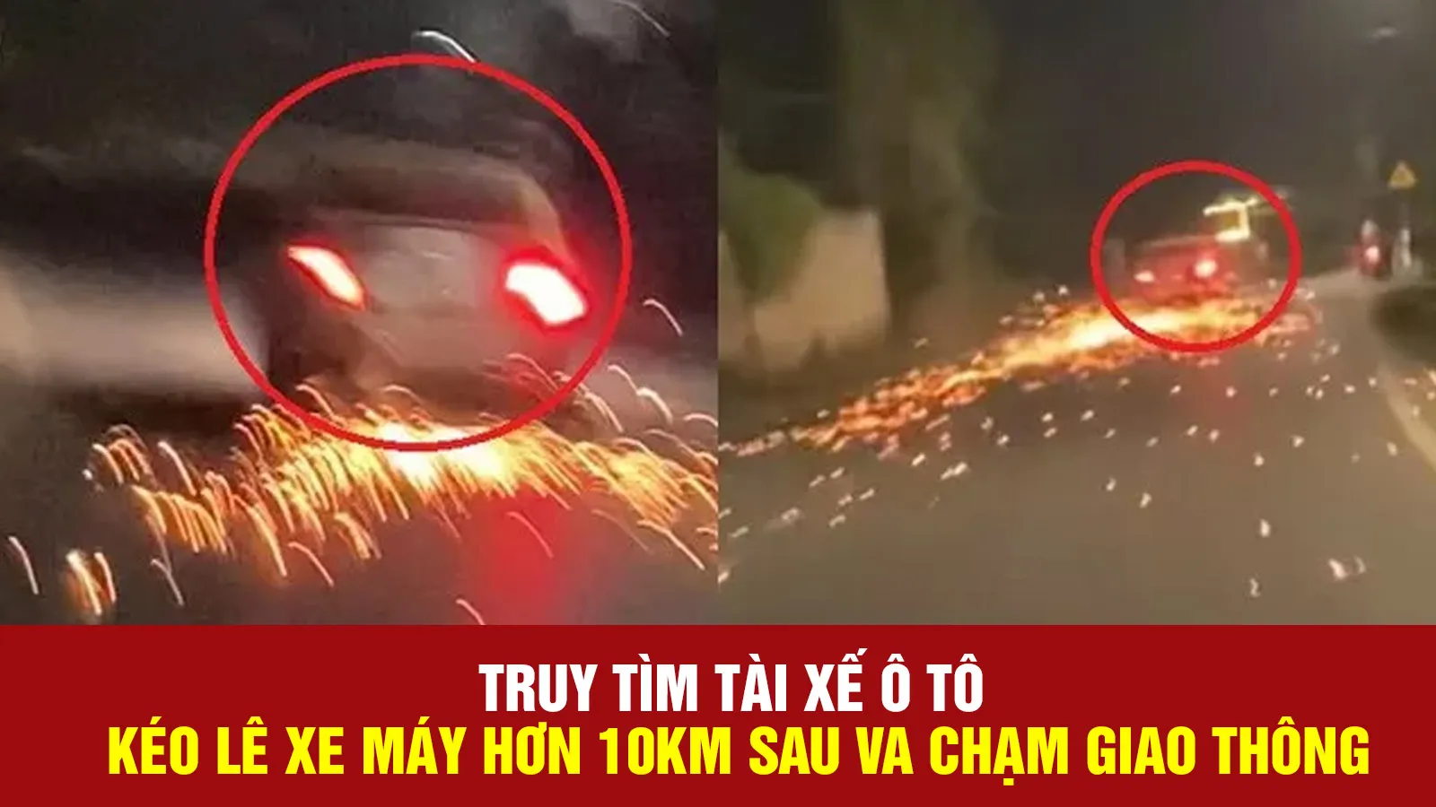 Truy tìm tài xế ô tô kéo lê xe máy hơn 10km sau va chạm giao thông