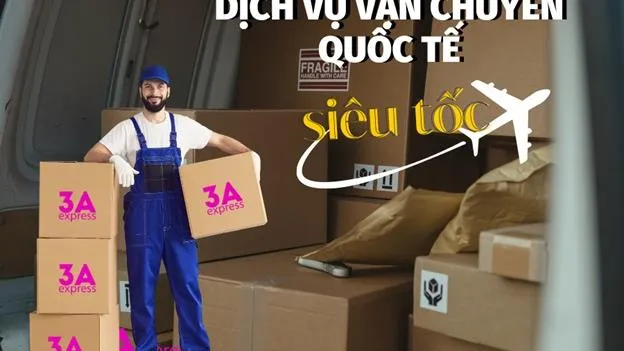 3A Express chuyên gửi hàng quốc tế an toàn, chuyên nghiệp