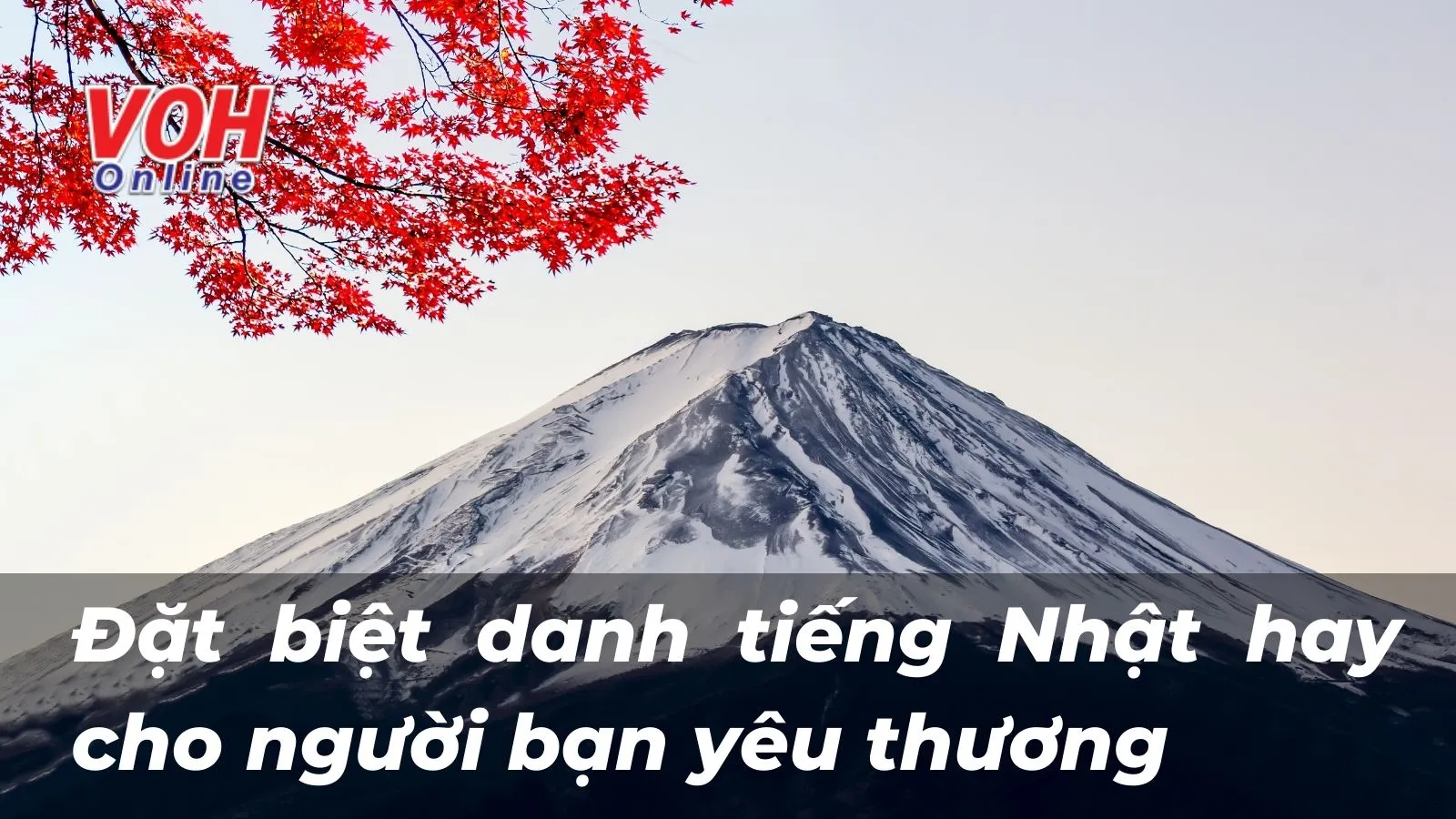 160 biệt danh tiếng Nhật cho nam và nữ hay ý nghĩa