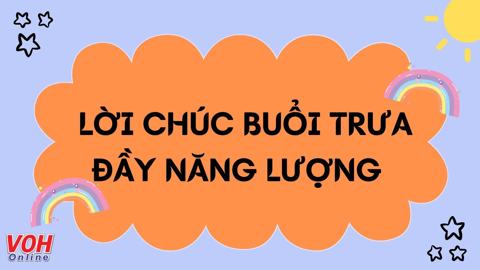 100 câu chúc buổi trưa vui vẻ, chào buổi trưa bằng tiếng Anh, Trung, Nhật như thế nào?