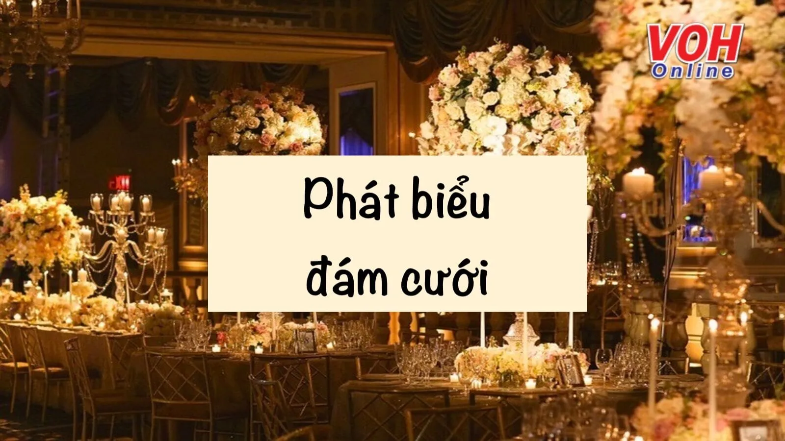 10 bài phát biểu đám cưới của họ nhà trai và nhà gái hay nhất