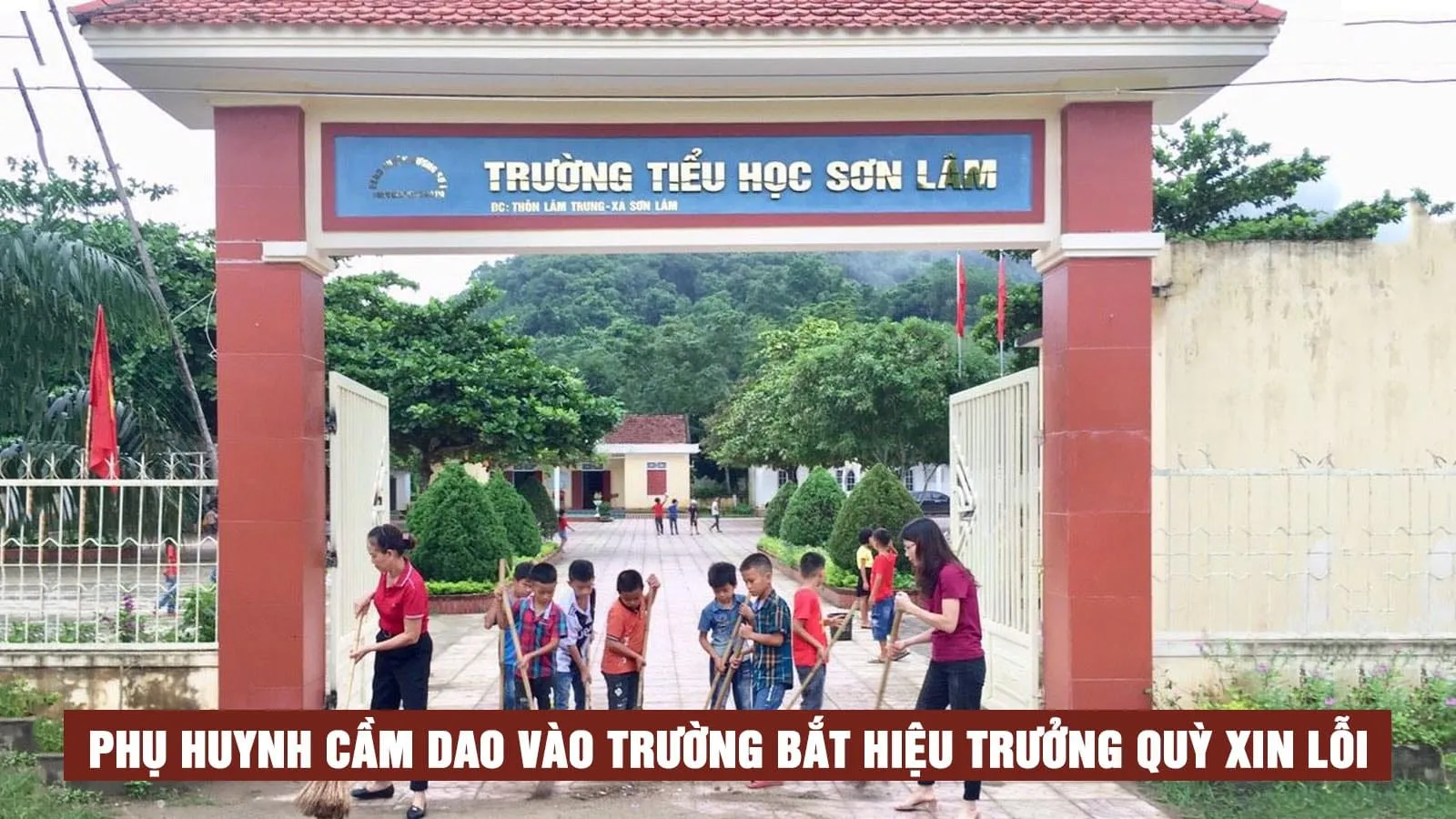 Vụ phụ huynh vác dao vào trường uy hiếp hiệu trưởng: Cơ quan chức năng vào cuộc