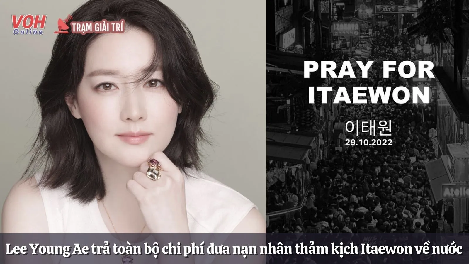 Lee Young Ae trả toàn bộ chi phí để đưa nạn nhân người Nga trong thảm kịch Itaewon về nước