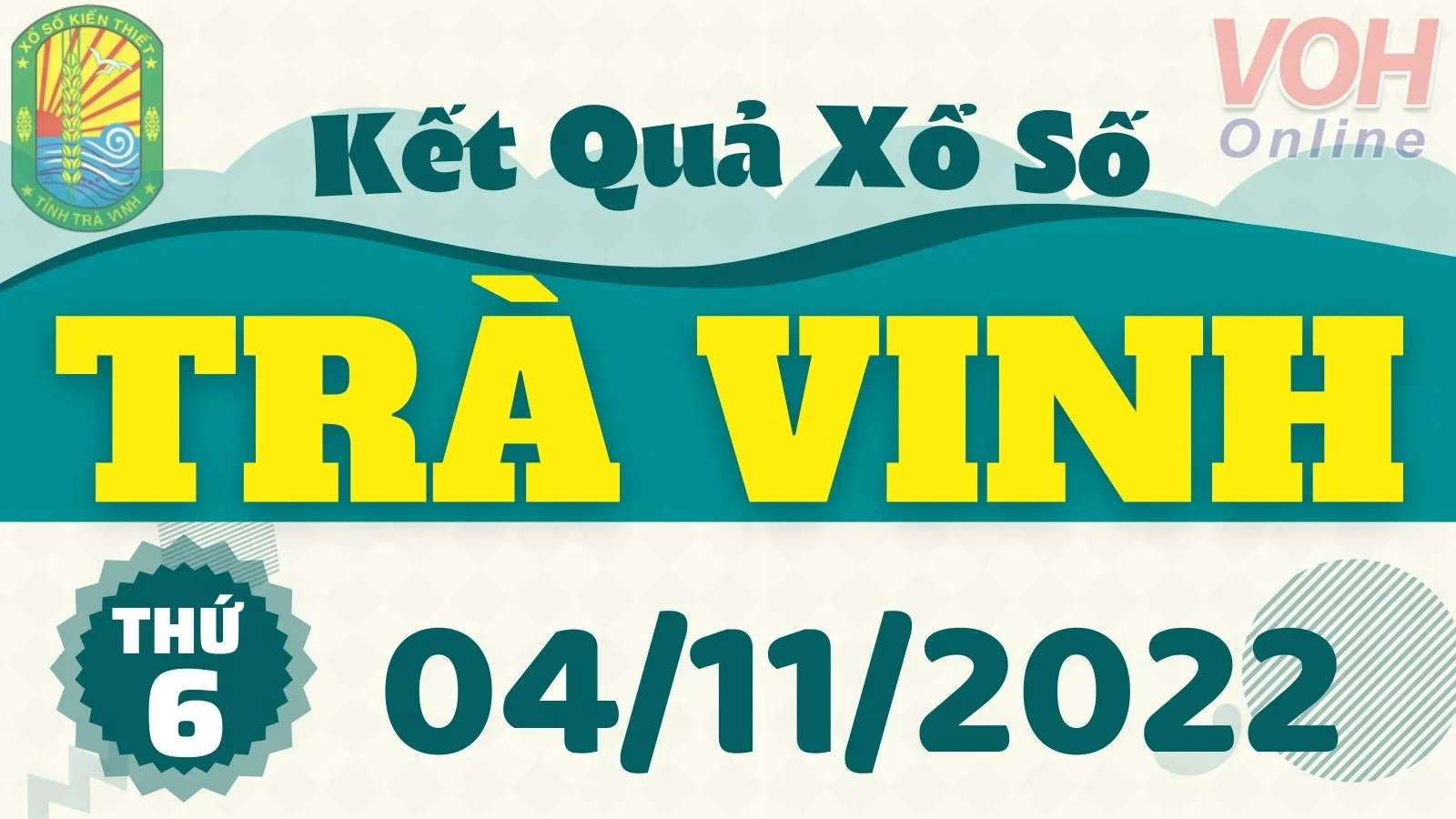 XSTV 4/11, xổ số Trà Vinh hôm nay 4/11/2022 - KQXSTV ngày 4/11