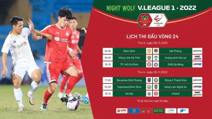 Lịch thi đấu vòng 24 V-League 2022: Tâm điểm Hà Nội đấu Viettel