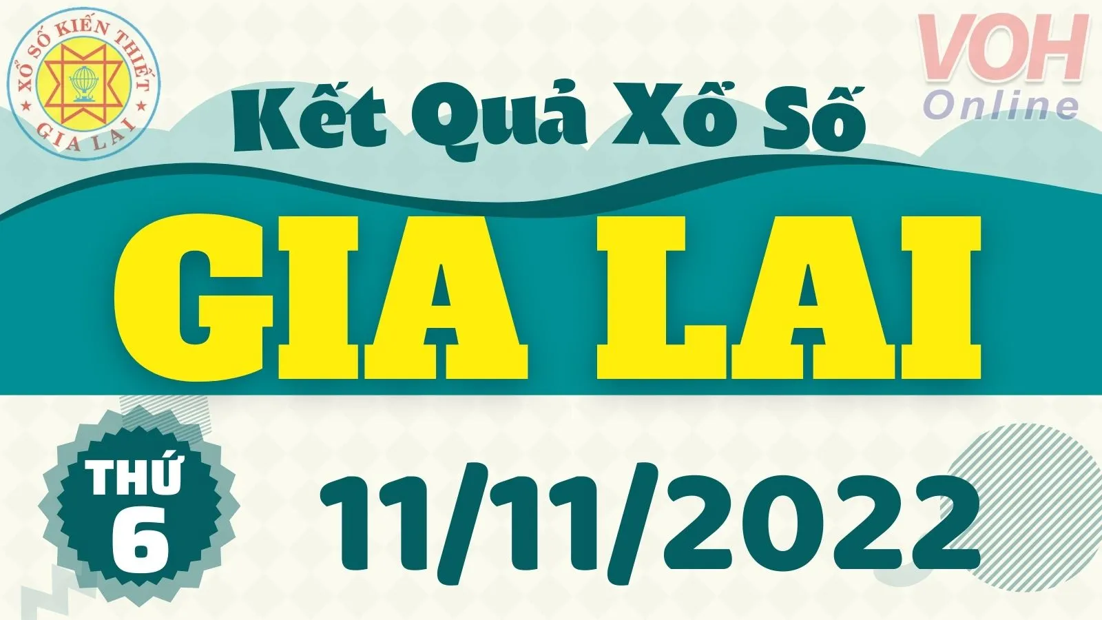 XSGL 11/11, xổ số Gia Lai hôm nay 11/11/2022 - KQXSGL ngày 11/11