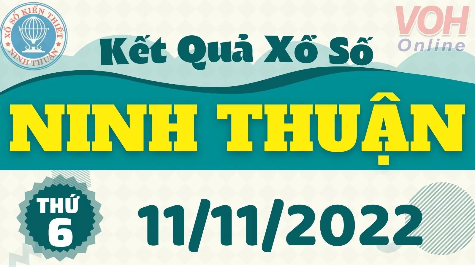 XSNT 11/11, xổ số Ninh Thuận hôm nay 11/11/2022 - KQXSNT ngày 11/11