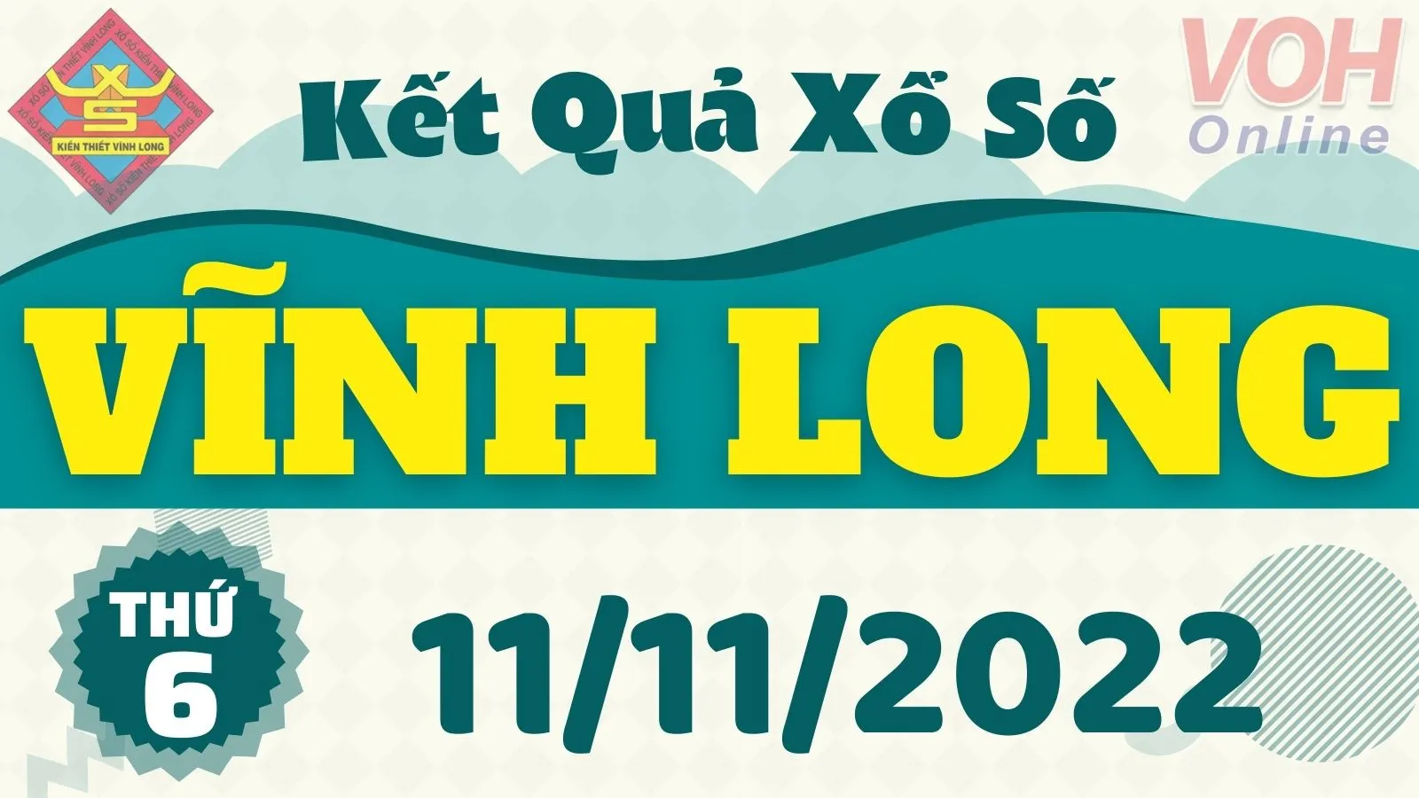 XSVL 11/11, xổ số Vĩnh Long hôm nay 11/11/2022 - KQXSVL ngày 11/11