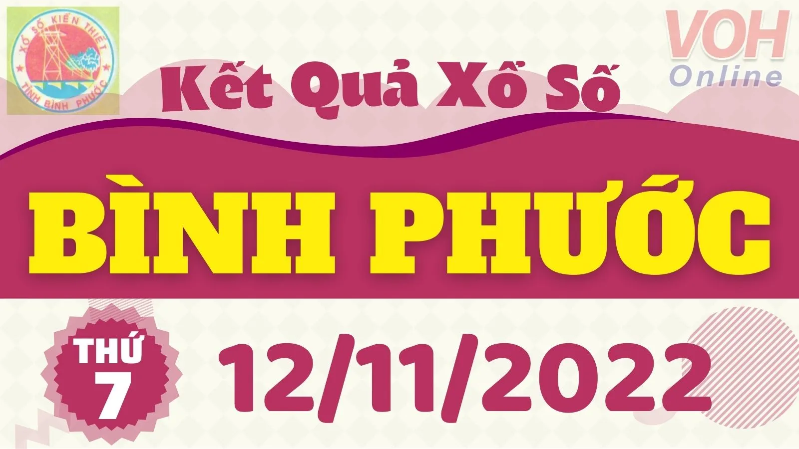 XSBP 12/11, xổ số Bình Phước hôm nay 12/11/2022 - KQXSBP ngày 12/11