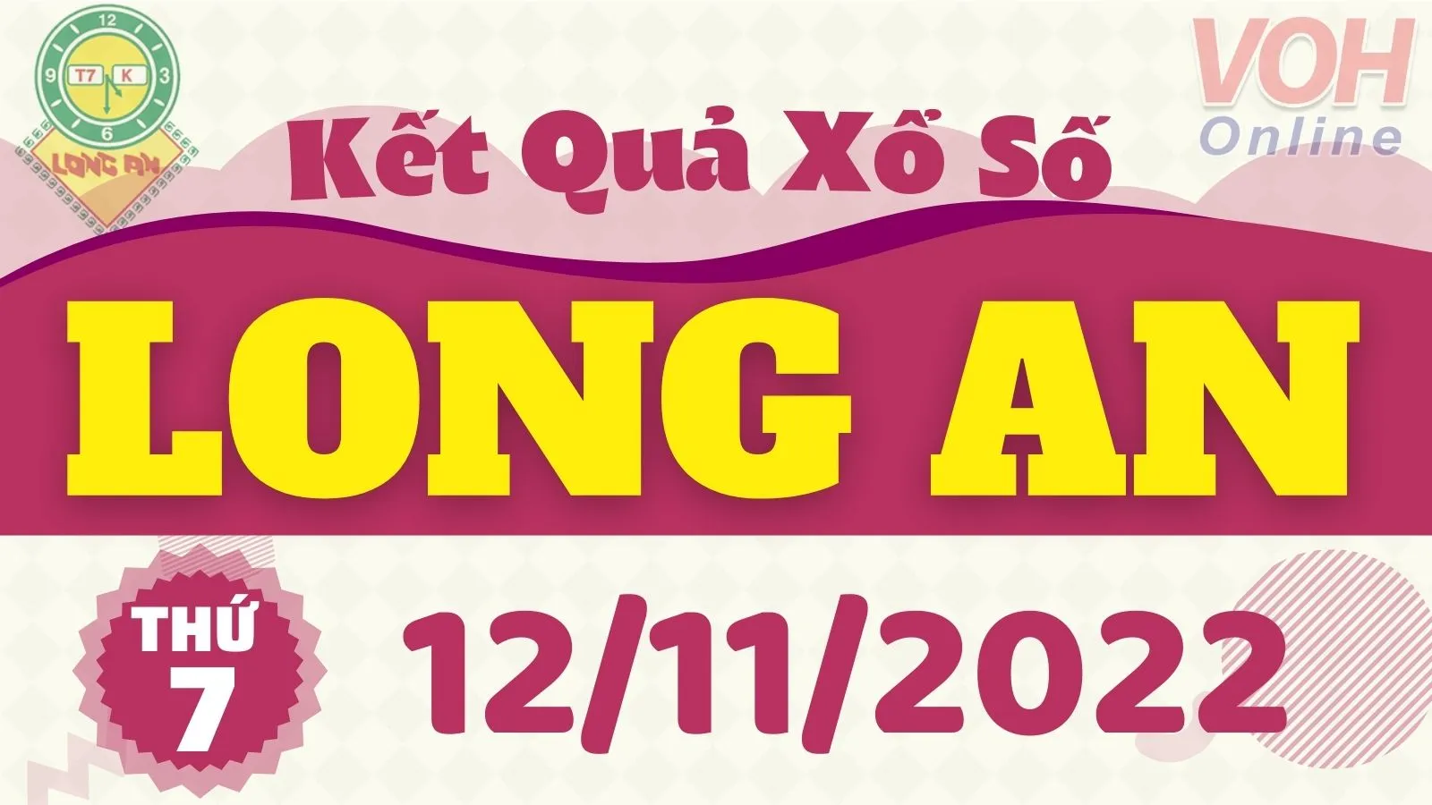 XSLA 12/11, xổ số Long An hôm nay 12/11/2022 - KQXSLA ngày 12/11