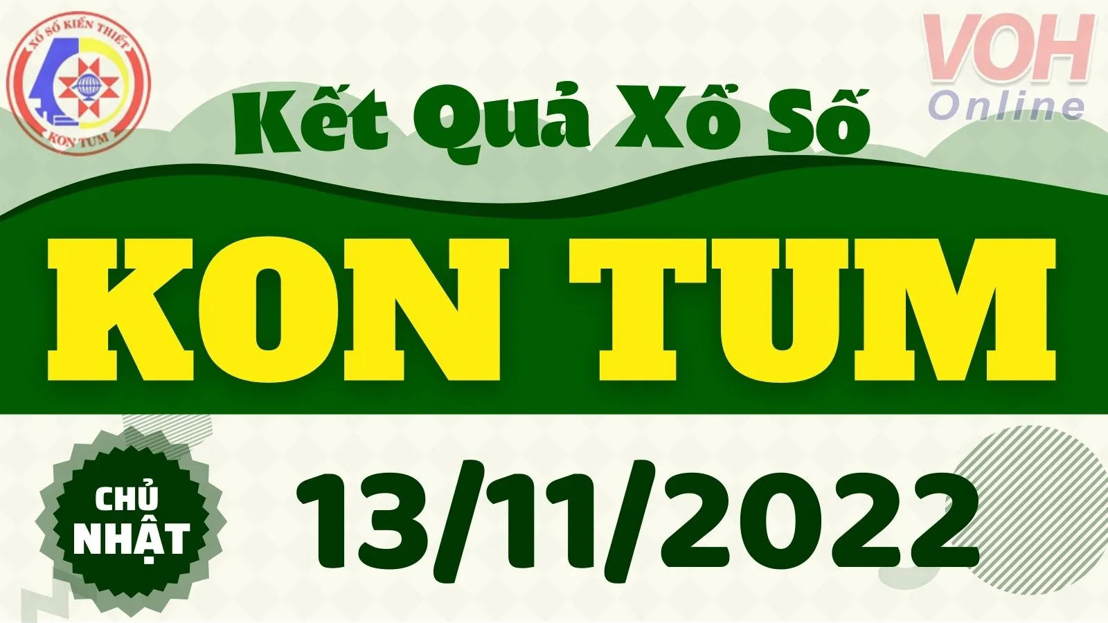 XSKT 13/11, xổ số Kon Tum hôm nay 13/11/2022 - KQXSKT ngày 13/11