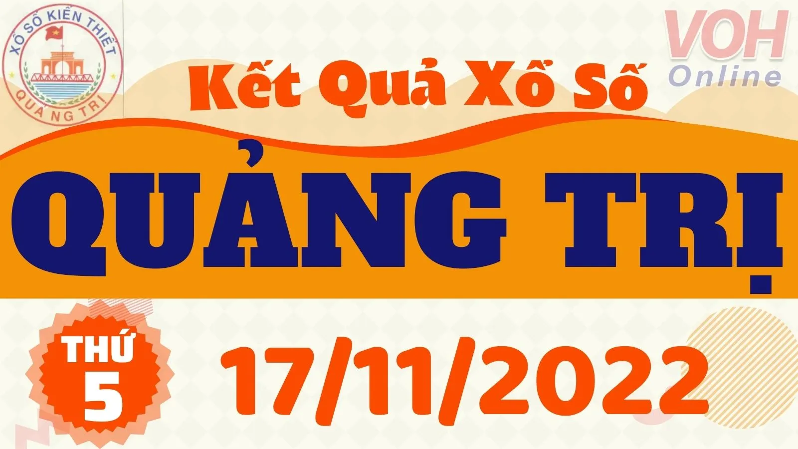 XSQT 17/11 - Xổ số Quảng Trị hôm nay 17/11/2022 - KQXSQT ngày 17 tháng 11