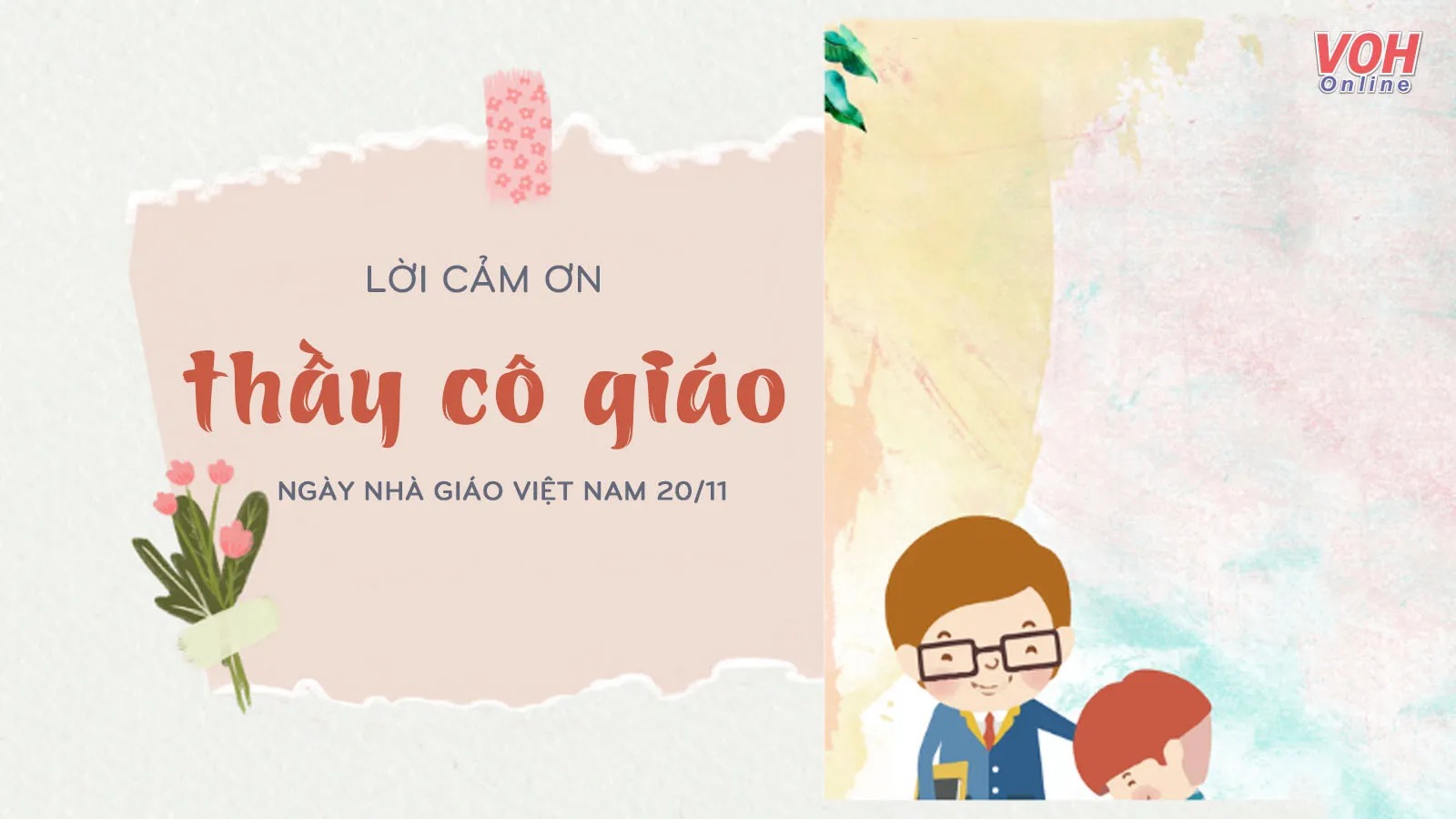 Gợi ý những lời cảm ơn, tri ân thầy cô ngày 20/11 hay và ý nghĩa nhất